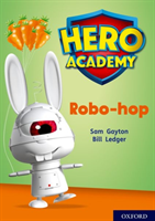 Hero academy: oxford level 11, lime book band: robo-hop
