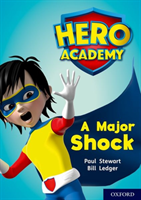 Hero academy: oxford level 12, lime+ book band: a major shock