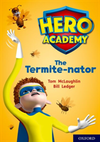 Hero academy: oxford level 12, lime+ book band: the termite-nator
