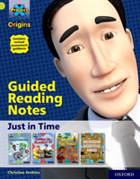 Project x origins: lime book band, oxford level 11: just in time: guided reading notes