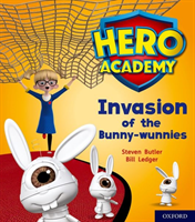 Hero academy: oxford level 6, orange book band: invasion of the bunny-wunnies