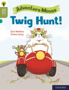 Oxford reading tree word sparks: level 7: twig hunt!