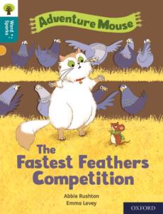 Oxford reading tree word sparks: level 9: the fastest feathers competition