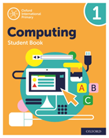 Oxford international primary computing: student book 1: oxford international primary computing: student book 1