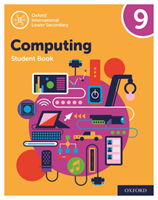 Oxford international primary computing: oxford international lower secondary computing student book 9