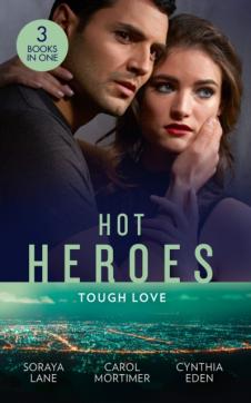 Hot heroes: tough love