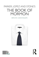 Parker, lopez and stone's the book of mormon