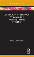 Secular and religious dynamics in humanitarian response