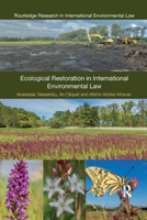 Ecological restoration in international environmental law