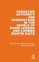 Narrative authority and homeostasis in the novels of doris lessing and carmen marti n gaite