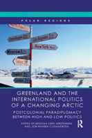 Greenland and the international politics of a changing arctic