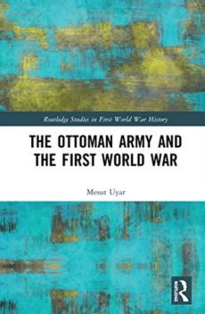 Ottoman army and the first world war