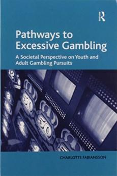 Pathways to excessive gambling