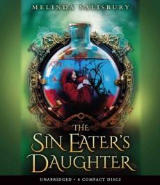 The Sin Eater's Daughter (Unabridged Edition)