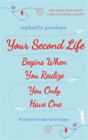 Your second life begins when you realise you only have one