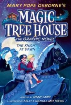 The knight at dawn : the graphic novel