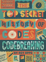 Top secret history of codes and codebreaking