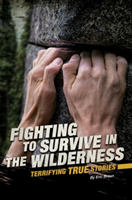 Fighting to Survive in the Wilderness