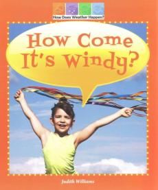 How Come It's Windy?