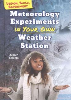 Meteorology Experiments in Your Own Weather Station