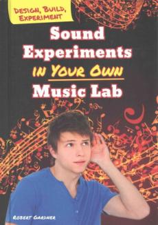 Sound Experiments in Your Own Music Lab