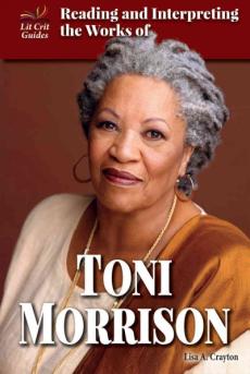 Reading and Interpreting the Works of Toni Morrison