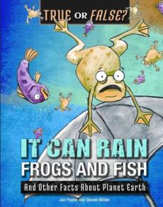 It Can Rain Frogs and Fish