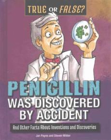 Penicillin Was Discovered by Accident