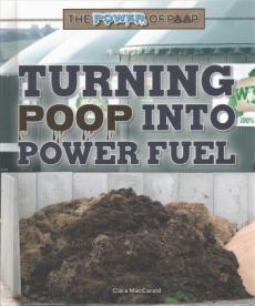 Turning Poop Into Power Fuel
