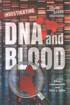 Investigating DNA and Blood