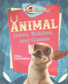 Animal Jokes, Riddles, and Games