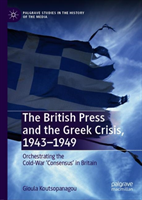 British press and the greek crisis, 1943-1949