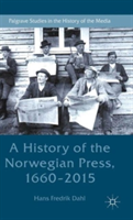 History of the norwegian press, 1660-2015