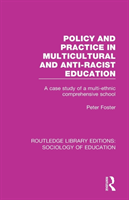 Policy and practice in multicultural and anti-racist education