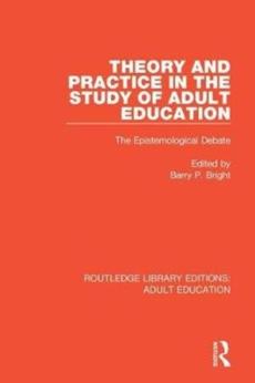 Theory and practice in the study of adult education