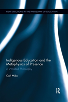 Indigenous education and the metaphysics of presence