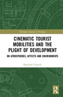 Cinematic tourist mobilities and the plight of development