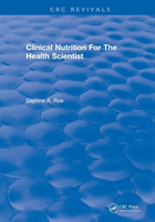 Revival: clinical nutrition for the health scientist (1979)