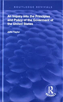 Inquiry into the principles and policy of the goverment of the united states