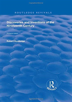 Discoveries and inventions of the ninteenth century