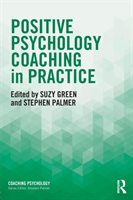 Positive psychology coaching in practice