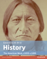 Edexcel gcse (9-1) history the american west, c.1835-c.1895 student book