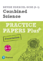 Revise edexcel gcse (9-1) combined science foundation practice papers plus