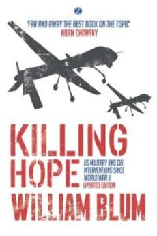 Killing hope : U.S. military and CIA interventions since World War II
