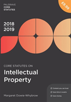 Core statutes on intellectual property 2018-19