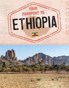 Your passport to ethiopia