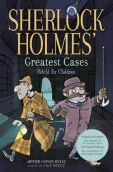 Sherlock Holmes' greatest cases : retold for children