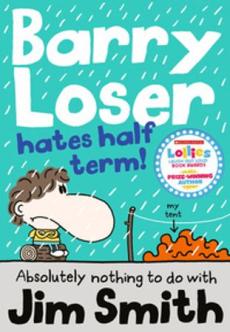 Barry Loser hates half term!
