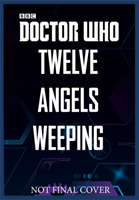 Doctor who: twelve angels weeping