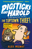 Pigsticks and harold: the tuptown thief